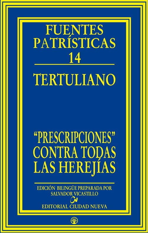 PRESCRIPCIONES CONTRA TODAS LAS HEREJIAS