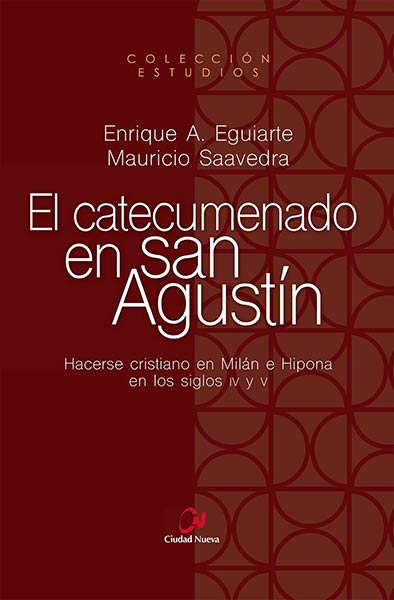 CATECUMENADO DE SAN AGUSTIN, EL