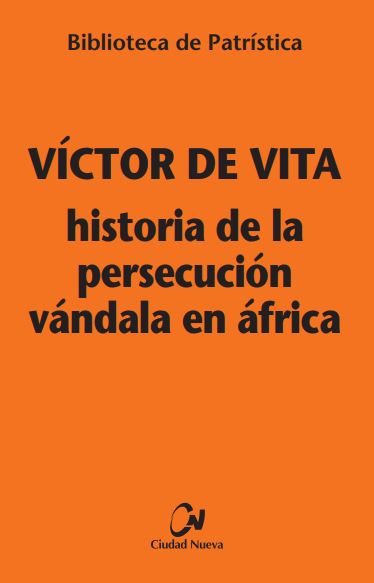 HISTORIA DE LA PERSECUCION VANDALA EN AFRICA [BPA. 121]