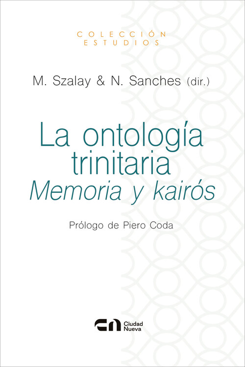 ONTOLOGIA TRINITARIA, LA. MEMORIA Y KAIROS