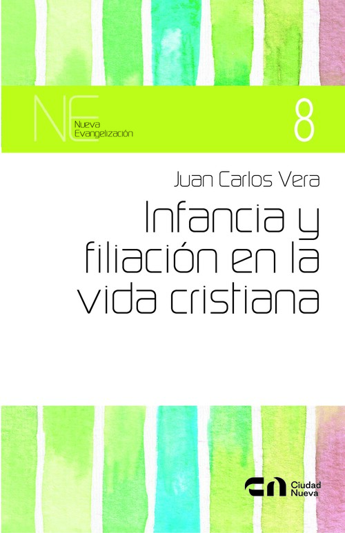 INFANCIA Y FILIACION EN LA VIDA CRISTIANA