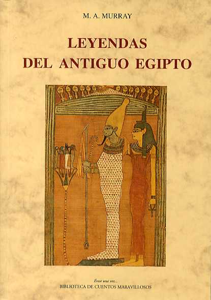 LEYENDAS DEL ANTIGUO EGIPTO