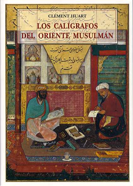 CALIGRAFOS DEL ORIENTE MUSULMAN
