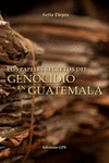 PAPELES SECRETOS DEL GENOCIDIO EN GUATEMALA,LOS