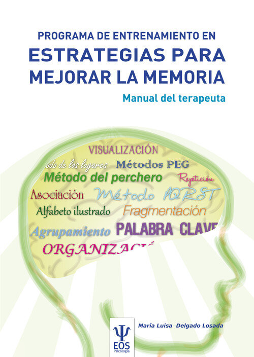 ESTRATEGIAS PARA MEJORAR LA MEMORIA (MANUAL DEL TERAPEUTA)