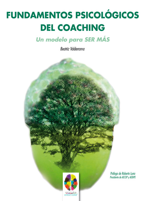 FUNDAMENTOS PSICOLOGICOS DEL COACHING-UN MODELO PARA SER MA