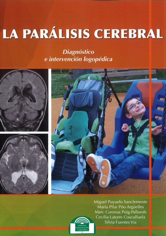 PARALISIS CEREBRAL, LA. DIAGNOSTICO E INTERVENCION LOGOPEDI