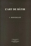 TRAITE THEORIQUE ET PRATIQUE DE L'ART DE B�TIR (ED. DE 1844)