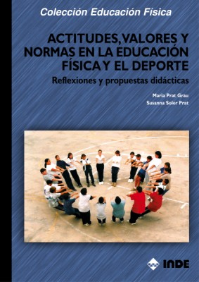ACTITUDES, VALORES Y NORMAS EN LA EDUCACION FISICA Y EL DEPO