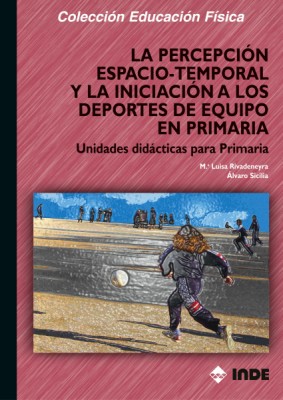 PERCEPCION ESPACIO-TEMPORAL Y LA INICIACION A LOS DEPORTES D