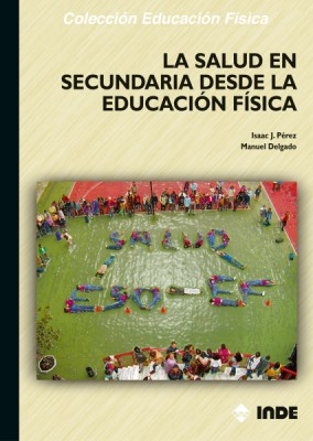 SALUD EN SECUNDARIA DESDE LA EDUCACION FISICA, LA