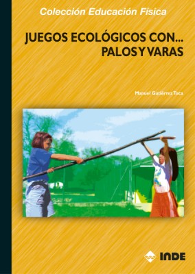 JUEGOS ECOLOGICOS CON�PALOS Y VARAS