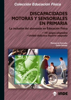DISCAPACIDADES MOTORAS Y SENSORIALES EN PRIMARIA. LA INCLUSI
