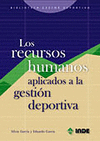 RECURSOS HUMANOS APLICADOS A LA GESTION DEPORTIVA, LOS