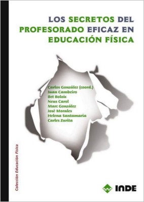 SECRETOS DEL PROFESORADO EFICAZ EN EDUCACION FISICA, LOS