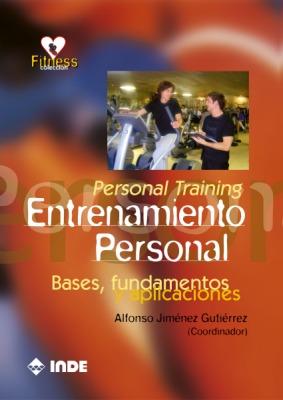 PERSONAL TRAINING. ENTRENAMIENTO PERSONAL. BASES, FUNDAMENTO