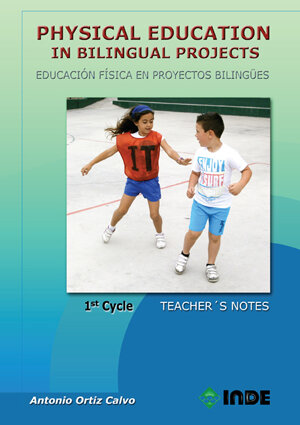 PHYSICAL EDUCATION IN BILINGUAL PROJECTS. 1ST CYCLE/EDUCACIO