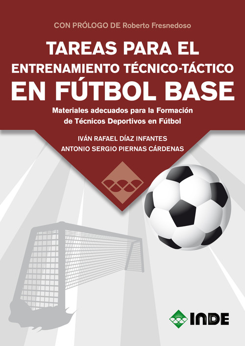TAREAS PARA EL ENTRENAMIENTO TECNICO-TACTICO FUTBOL BASE