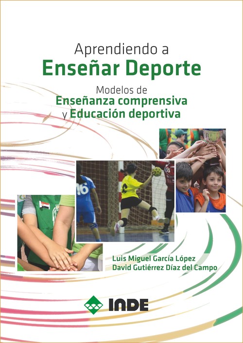 APRENDIENDO A ENSE�AR DEPORTE. MODELOS DE ENSE�ANZA COMPRENS