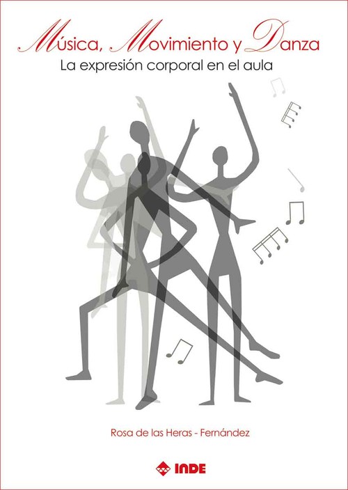 MUSICA, MOVIMIENTO Y DANZA. LA EXPRESION CORPORAL EN EL AULA