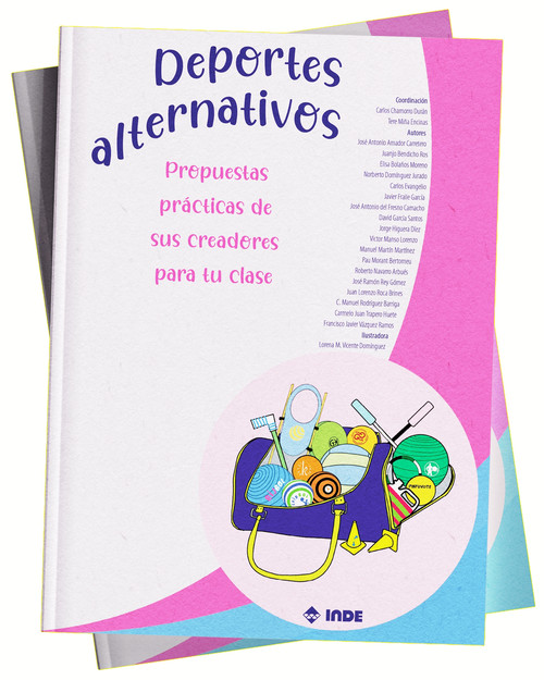 DEPORTES ALTERNATIVOS. PROPUESTAS PRACTICAS DE SUS CREADORES