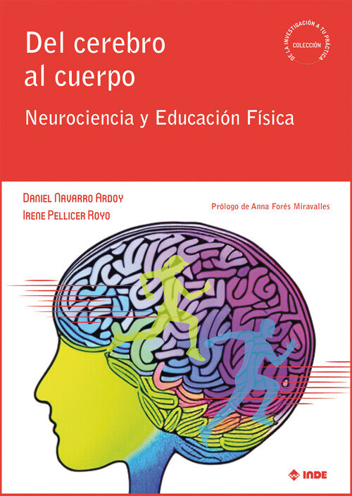 DEL CEREBRO AL CUERPO. NEUROCIENCIA Y EDUCACION FISICA