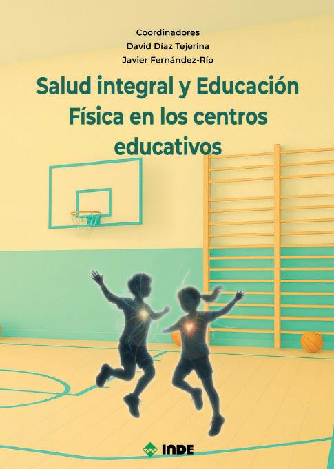 SALUD INTEGRAL Y EDUCACION FISICA EN LOS CENTROS EDUCATIVOS