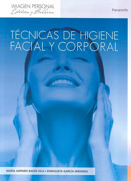 TECNICAS DE HIGIENE FACIAL Y CORPORAL