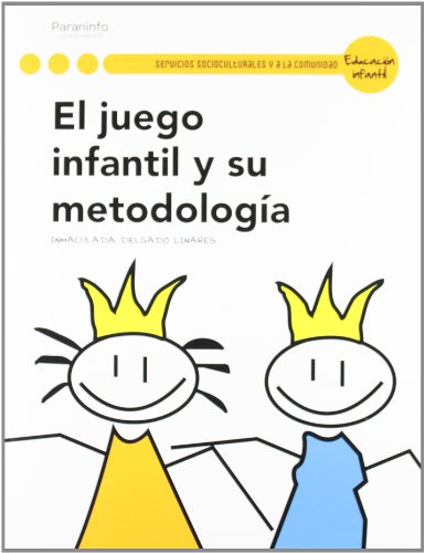 JUEGO INFANTIL Y SU METODOLOGIA CFGM