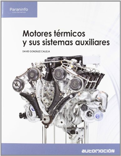 MOTORES TERMICOS Y SUS SISTEMAS AUXILIARES 3. EDICION 2025