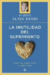 INUTILIDAD DEL SUFRIMIENTO, LA