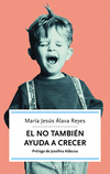NO TAMBIEN AYUDA A CRECER, EL