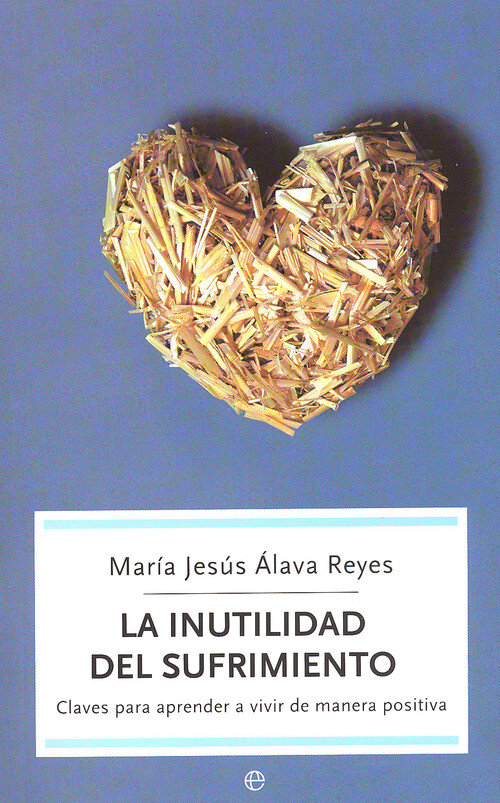 INUTILIDAD DEL SUFRIMIENTO,LA