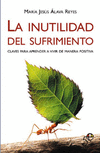 INUTILIDAD DEL SUFRIMIENTO, LA