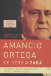 AMANCIO ORTEGA, DE CERO A ZARA