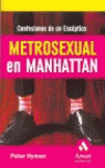 METROSEXUAL EN MANHATTAN