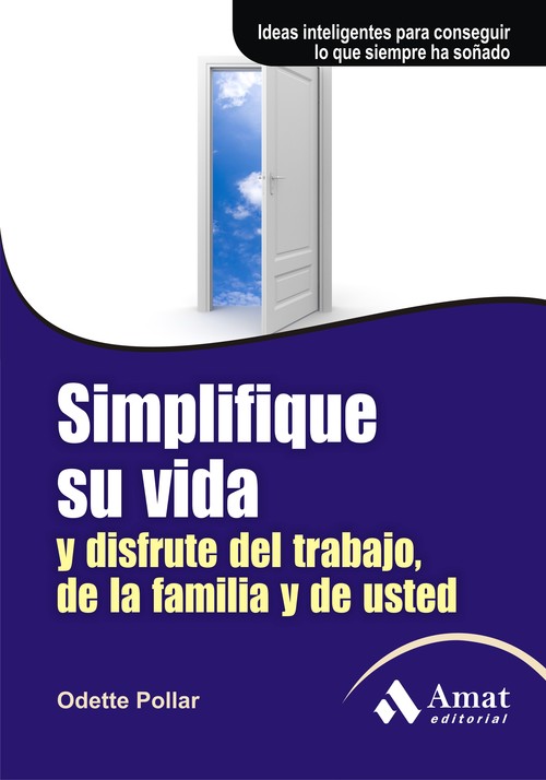 SIMPLIFIQUE SU VIDA DISFRUTE DEL TRABAJO DE FAMILIA Y DE UD