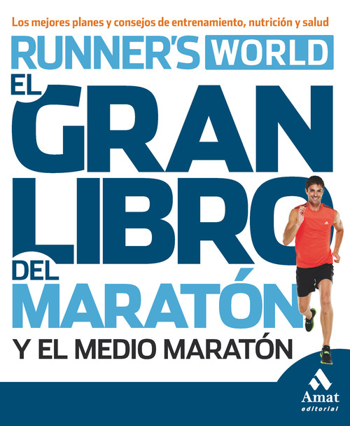 GRAN LIBRO DEL ENTRENAMIENTO PARA MARATON Y MEDIO MARATON