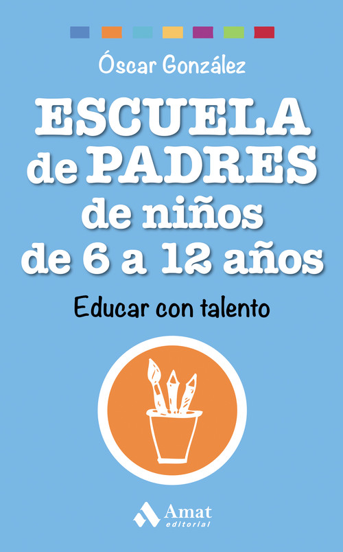 ESCUELA DE PADRES DE NI�OS DE 6 A 12 A�OS