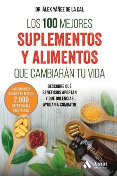 100 MEJORES SUPLEMENTOS Y ALIMENTOS QUE CAMBIARAN TU VIDA, L