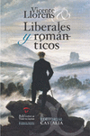 LIBERALES Y ROMANTICOS