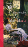 OJITO DERECHO/AMORES Y AMORIOS/MALVALOCA