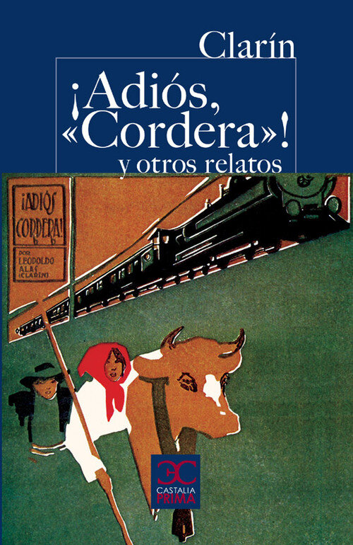 ADIOS, CORDERA! Y OTROS RELATOS