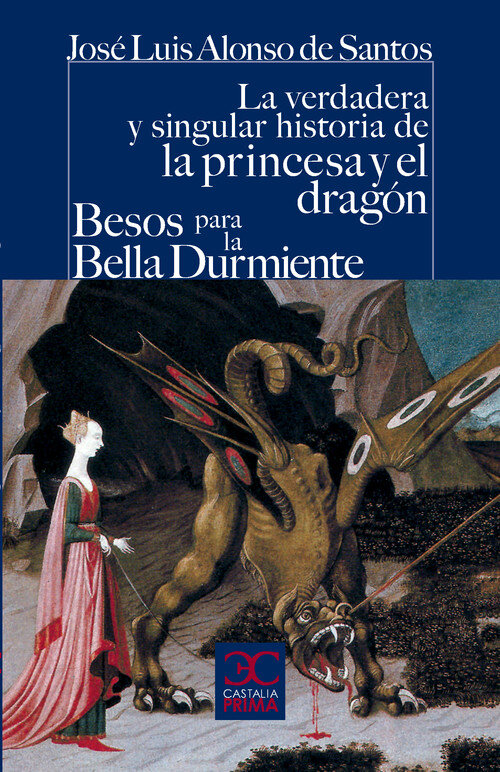 VERDADERA Y SINGULAR HISTORIA DE LA PRINCESA Y EL DRAGON, LA