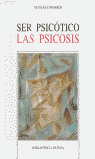 SER PSICOTICO-LA PSICOSIS