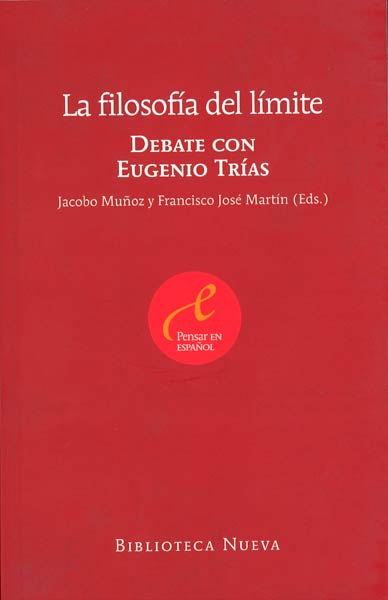 FILOSOFIA DEL LIMITE (DEBATE CON EUGENIO TRIAS)