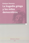 TRAGEDIA GRIEGA Y LOS MITOS DEMOCRATICOS, LA