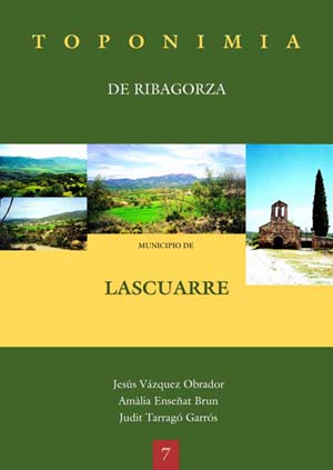 TOPONIMIA DE RIBAGORZA, MUNICIPIO DE LASCUARRE