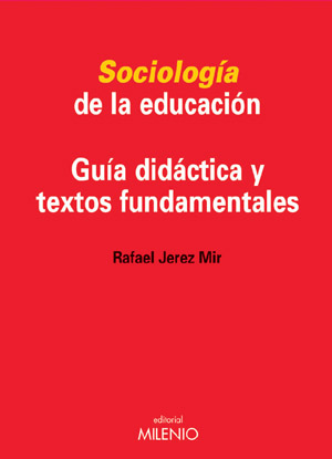 SOCIOLOGIA DE EDUCACION GUIA DIDACTICA TEXTOS FUNDAMENTALES