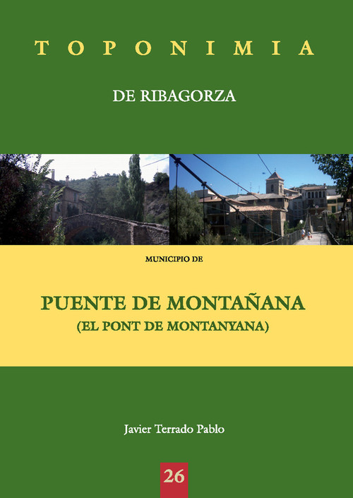 TOPONIMIA DE RIBAGORZA, MUNICIPIO DE PUENTE DE MONTA�ANA